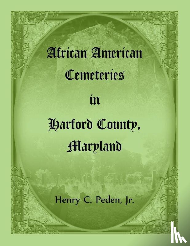 Peden, Henry C - African American Cemeteries in Harford County, Maryland