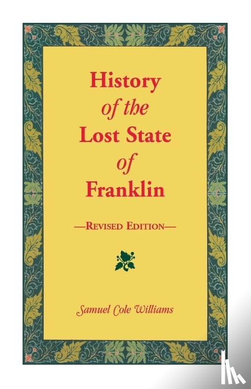Williams, Samuel - History of the Lost State of Franklin