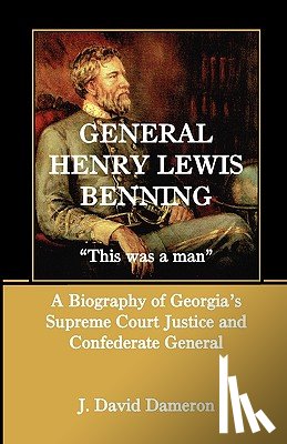 Dameron, J David - General Henry Lewis Benning