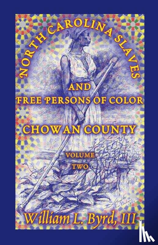 Byrd, William L - North Carolina Slaves and Free Persons of Color