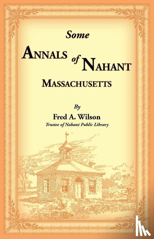 Wilson, Fred - Some Annals of Nahant, Massachusetts
