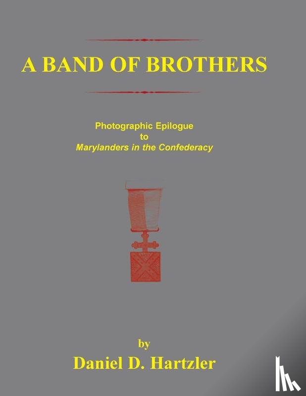 Hartzler, Daniel D - A Band of Brothers