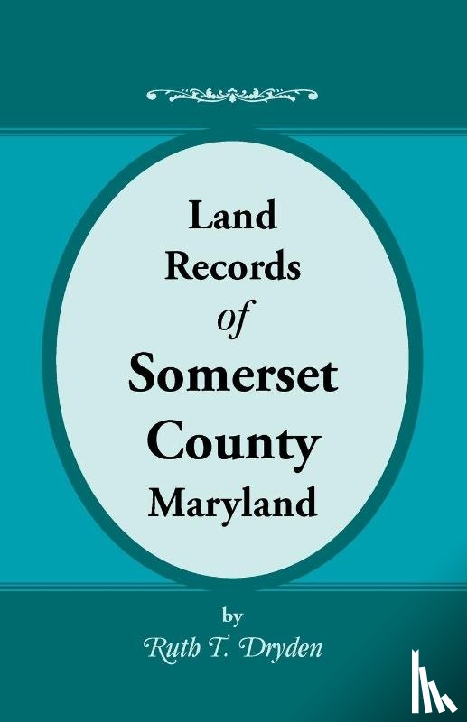 Dryden, Ruth T - Land Records of Somerset County, Maryland