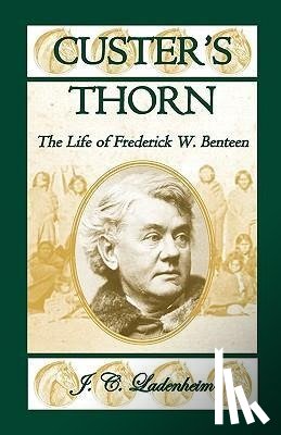 Ladenheim, Jules C - Custer's Thorn