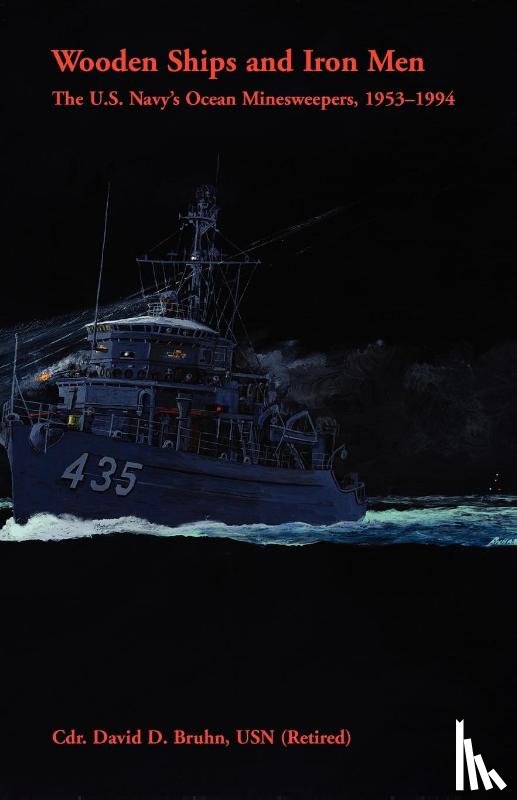 Bruhn, David D - Wooden Ships and Iron Men