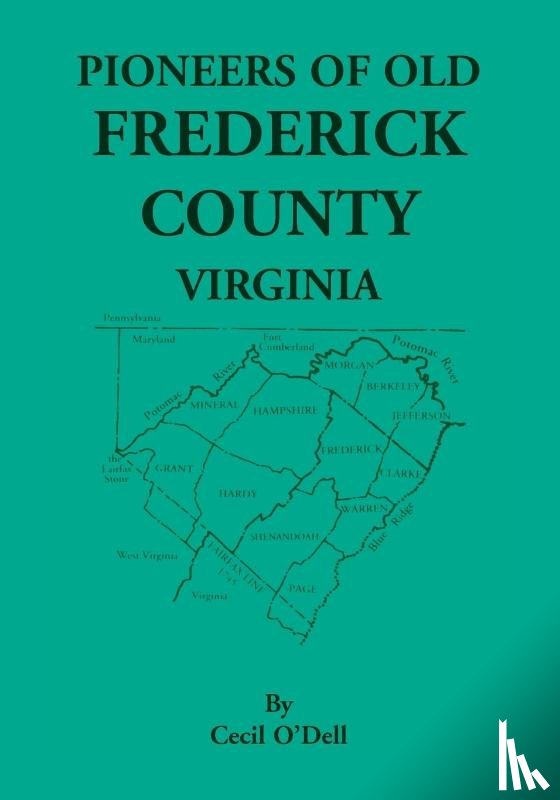 O'Dell, Cecil - Pioneers Of Old Frederick County, Virginia