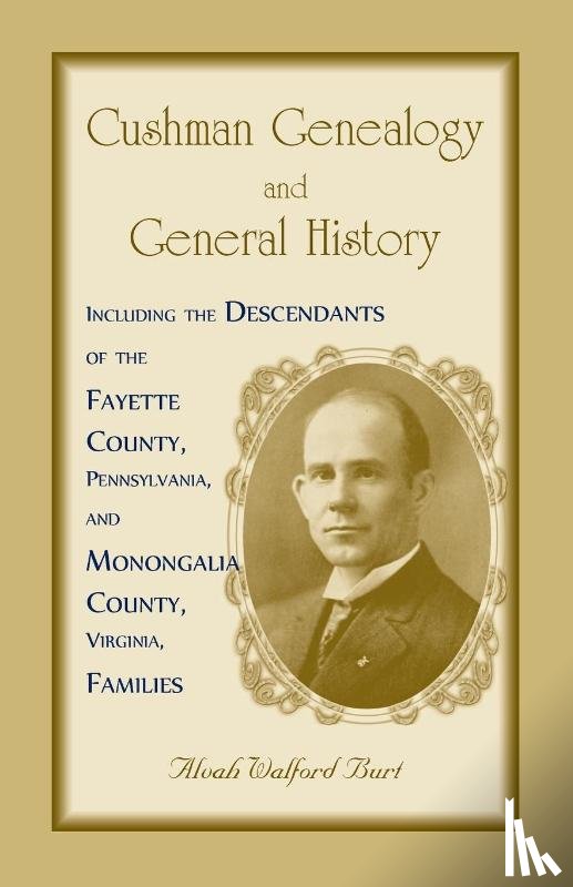 Burt, Alvah - Cushman Genealogy and General History