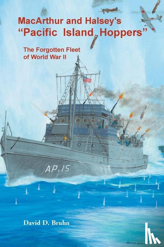 Bruhn, David - MacArthur and Halsey's Pacific Island Hoppers
