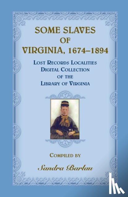 Barlau, Sandra - Some Slaves of Virginia, 1674-1894