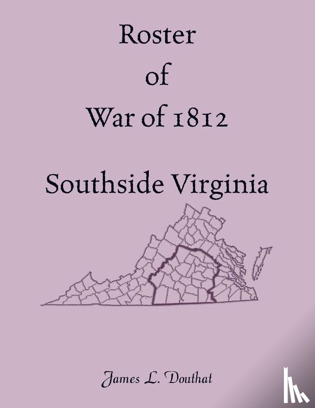 Douthat, James - Roster of War of 1812, Southside Virginia