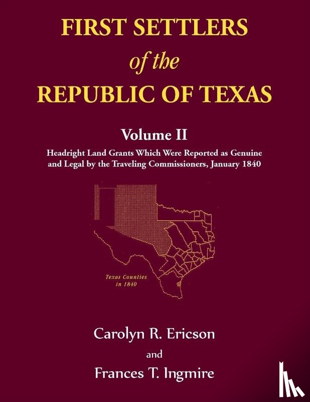 Ericson, Carolyn - First Settlers of the Republic of Texas, Volume 2