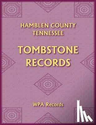 Wpa Records - Hamblen County, Tennessee Tombstones