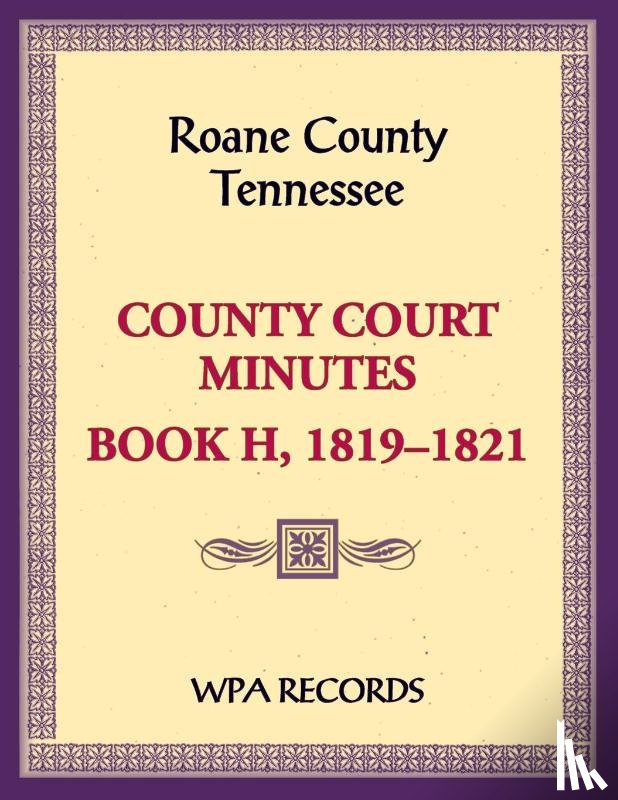 Wpa Records - Roane County, Tennessee Court Minute Book, 1819-1821