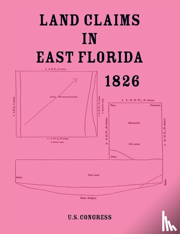 U. S. Congress - Land Claims in East Florida, 1826