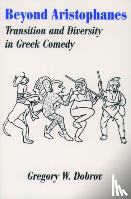  - Beyond Aristophanes