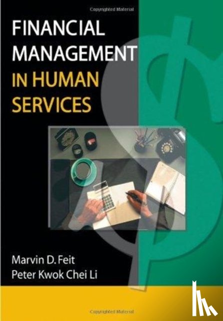 Feit, Marvin D (Norfolk State University, Li, Peter K - Financial Management in Human Services