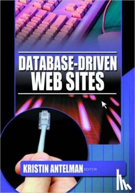 Antelman, Kristin - Database-Driven Web Sites