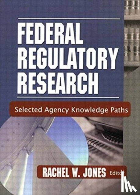 Jones, Rachel - Federal Regulatory Research