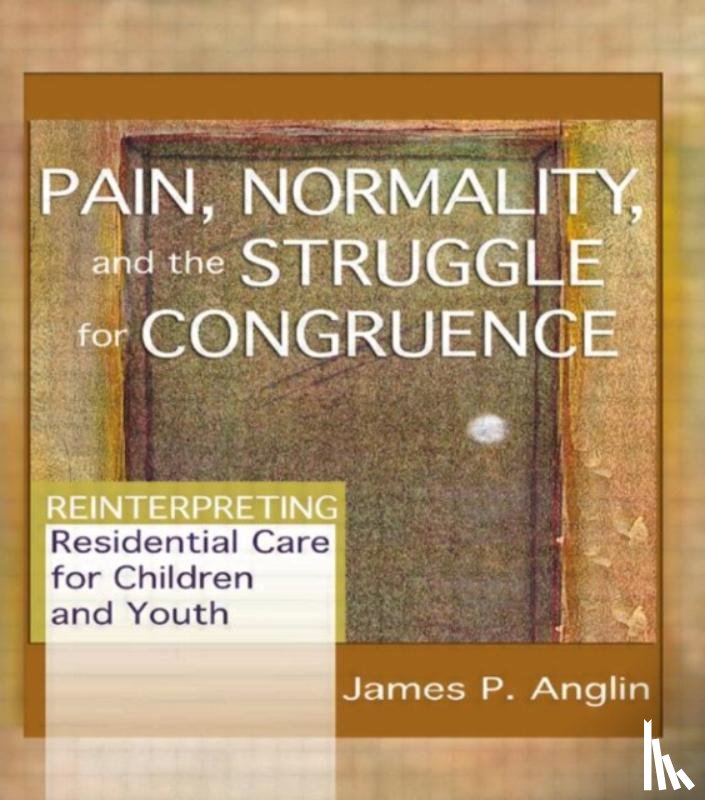 Anglin, James P (University of Victoria, Canada) - Pain, Normality, and the Struggle for Congruence
