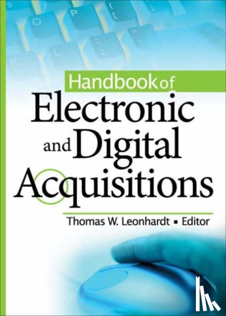 Leonhardt, Thomas W (Director - Handbook of Electronic and Digital Acquisitions