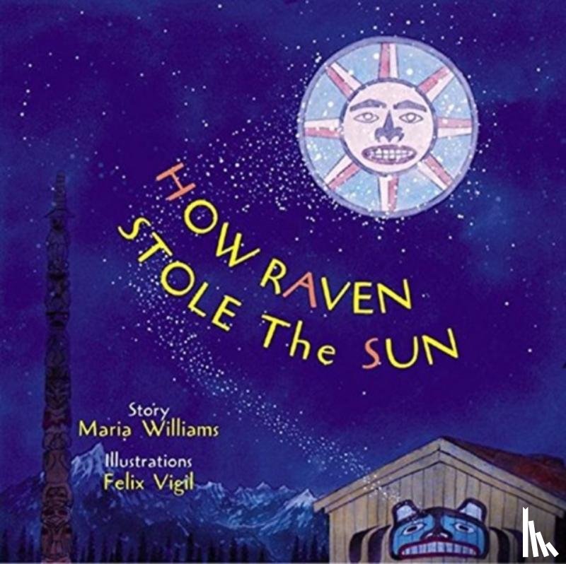 Williams, Maria - How Raven Stole the Sun
