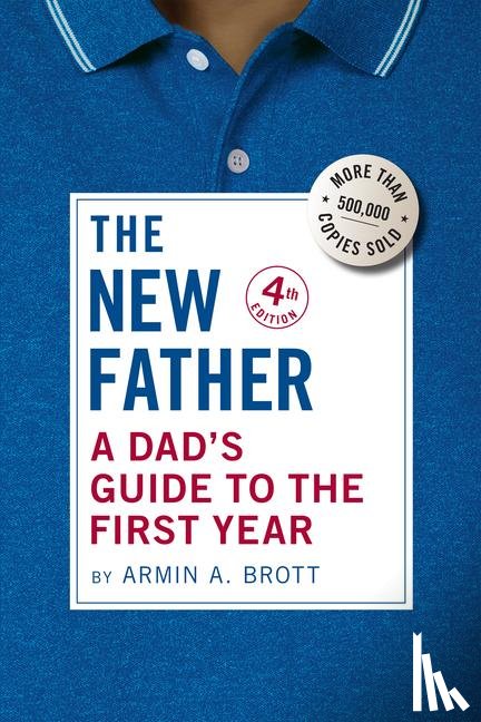 Brott, Armin A. - A Dad's Guide to the First Year