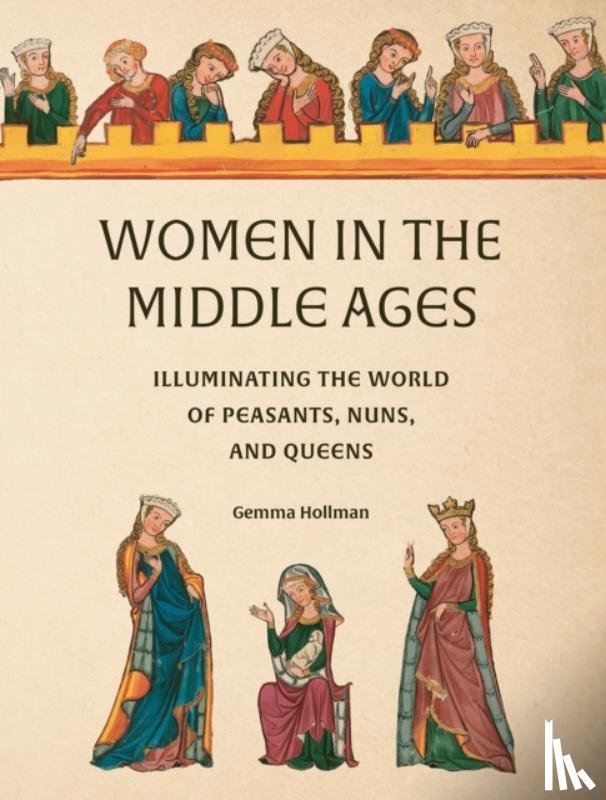 Hollman, Gemma - Women in the Middle Ages