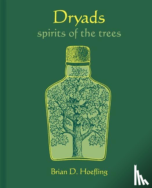 Hoefling, Brian D. - Dryads: Spirits of the Trees