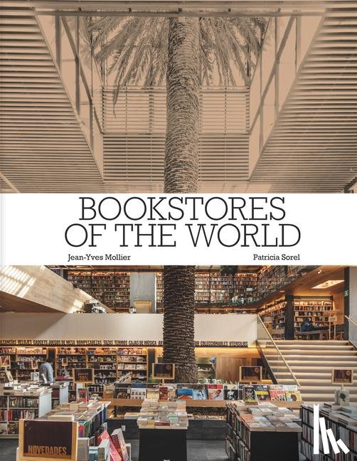 Mollier, Jean-Yves, Sorel, Patricia - Bookstores of the World
