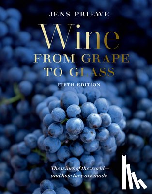 Priewe, Jens - Wine from Grape to Glass
