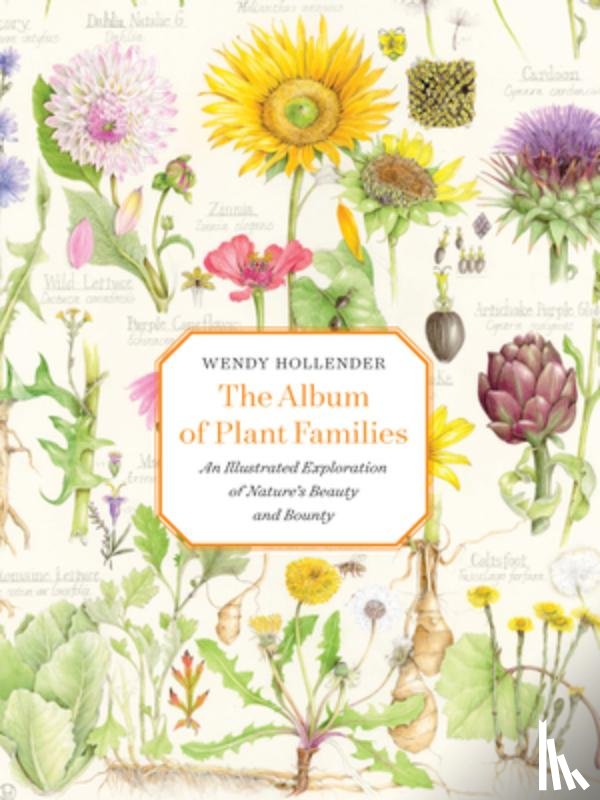 Hollender, Wendy - The Album of Plant Families