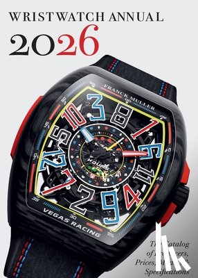 Braun, Peter, Radkai, Marton - Wristwatch Annual 2026