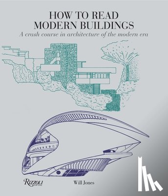 Jones, Will - How to Read Modern Buildings
