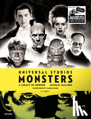 Mallory, Michael - Universal Studios Monsters: A Legacy of Horror