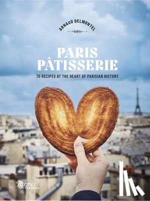 Delmontel, Arnaud, Czerw, Guillaume - Paris Patisserie