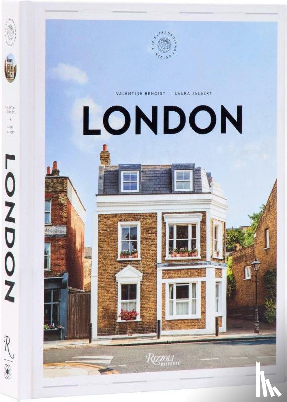 Benoist, Valentine, Jalbert, Laura - London: The Extraordinary Guide