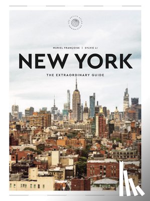 Francoise, Muriel, Li, Sylvie - Extraordinary Guide: New York, The