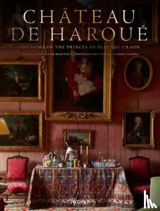Beauvau-Craon, Victoria Botana  de, Flores-Vianna, Miguel - Chateau de Haroue