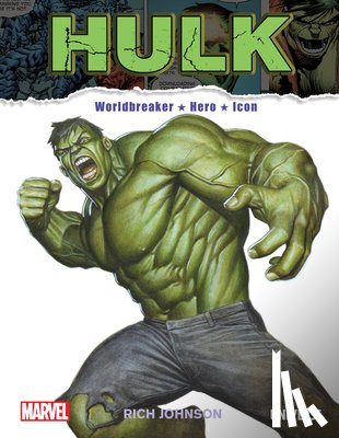 Johnson, Rich - The Incredible Hulk: Worldbreaker, Hero, Icon