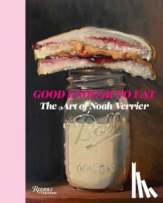 Verrier, Noah - Good Enough to Eat