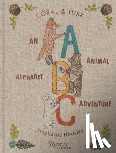 Housely, Stephanie, Tusk, Coral & - ABC: An Animal Alphabet Adventure