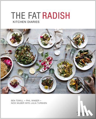 Towill, Ben, Winser, Phil - The Fat Radish Kitchen Diaries