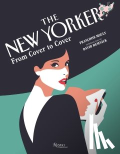 Mouly, Francoise, Remnick, David - The New Yorker: From Cover to Cover