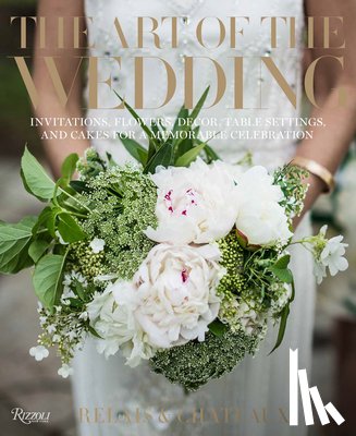 America, Relais & Chateaux North, Hostettler, Daniel - The Art of the Wedding