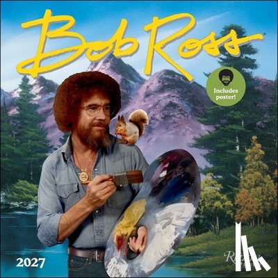 Ross, Bob - Bob Ross 2027 Wall Calendar with Poster