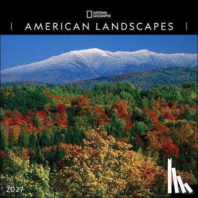 National Geographic - National Geographic: American Landscapes 2027 Wall Calendar