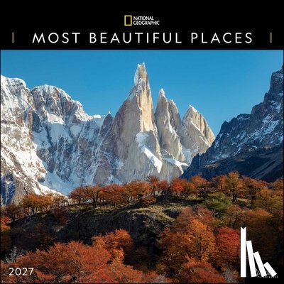 National Geographic - National Geographic: Most Beautiful Places 2027 Wall Calendar