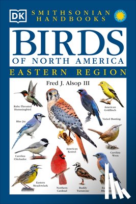 Alsop, Fred J. - Handbooks: Birds of North America: East