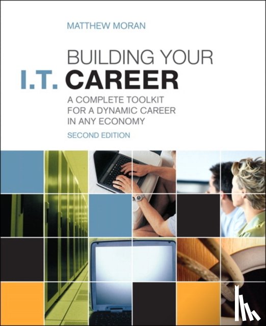 Moran, Matthew - Building Your I.T. Career
