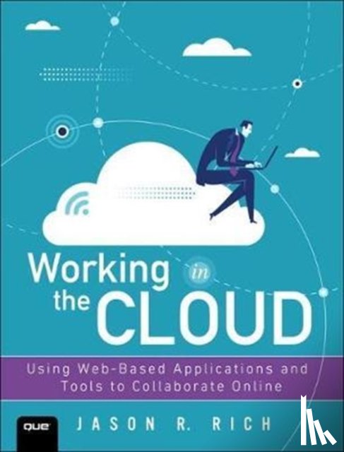 Rich, Jason - Working in the Cloud